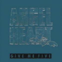 Angel Heart (GER) : Give Me five